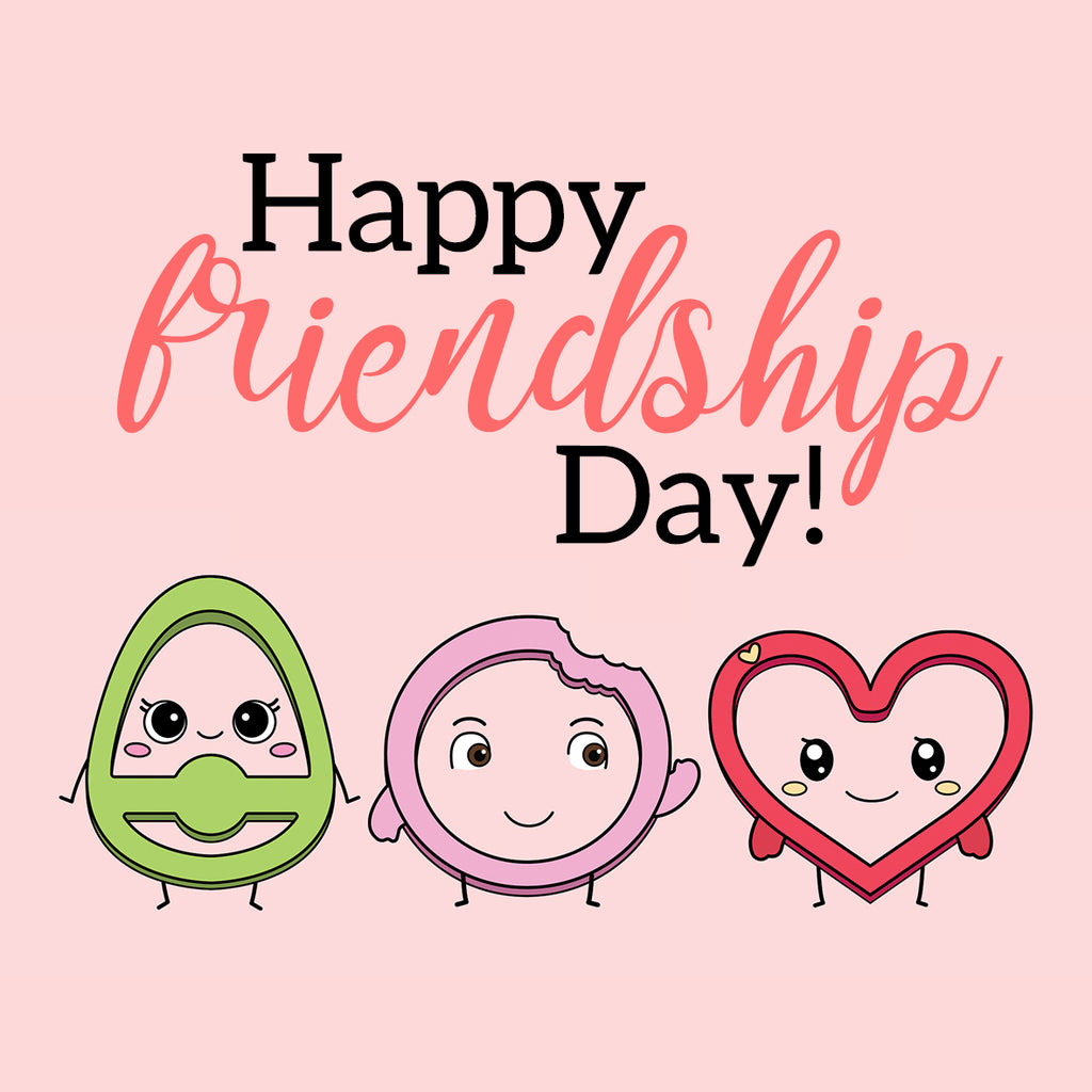 Happy Friendship Day!